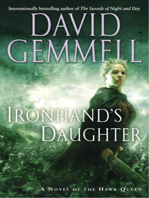 Title details for Ironhand's Daughter by David Gemmell - Available
